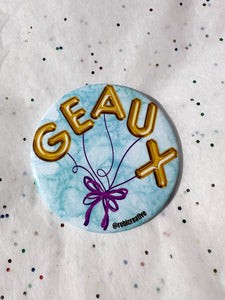 GEAUX BALLOONS BUTTON