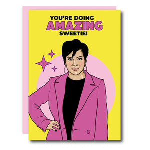 YOU'RE DOING AMAZING SWEETIE CARD